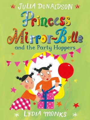 cover image of Princess Mirror-belle and the Party Hoppers